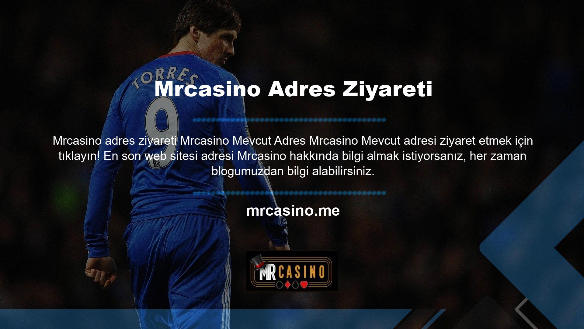 Platformuma blogumuzu ziyaret ederek ve Mrcasino Mevcut Adres' bağlantısını tıklayarak erişebilirsiniz! Saygın bahis severlerimizin bildiği gibi, bahis sitelerinin adresleri ayrıntılı nedenlerle düzenli aralıklarla değişebilir